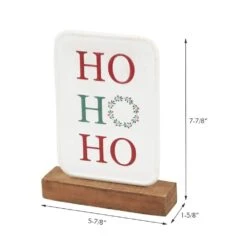 7.8 7 5 In. HO HO HO Christmas Tabletop Metal Sign With Solid Wood Stand -The Home Depot Shop christmas centerpieces uh335 44 1000